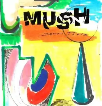 LP Mush: Down Tools CLR | LTD