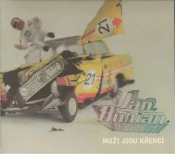 Jan Burian: Muži jsou křehcí
