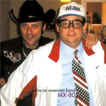 CD MX-80 Sound: We're An American Band