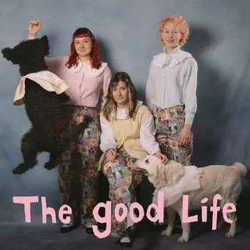 LP My Ugly Clementine: The Good Life