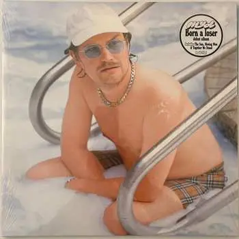 2LP Myd: Born A Loser