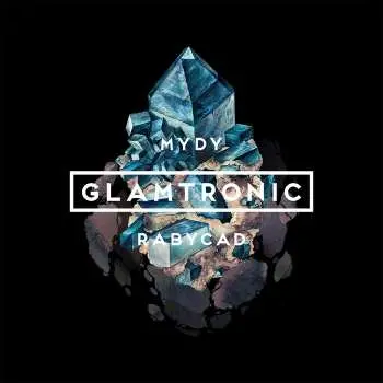 CD Mydy Rabycad: Glamtronic