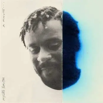 LP Myles Smith: A Minute...