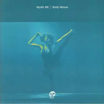 LP Mystic Bill: Body Moves