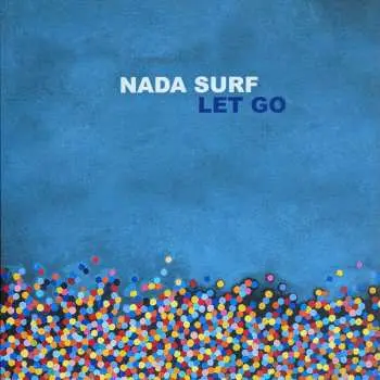 2LP Nada Surf: Let Go DLX
