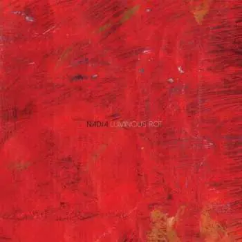 CD Nadja: Luminous Rot