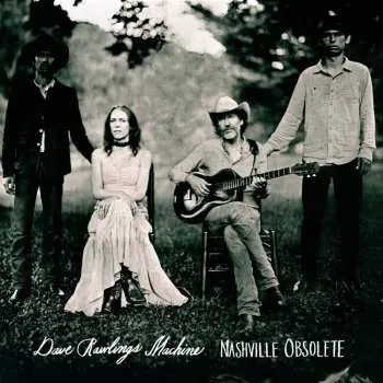 LP Dave Rawlings Machine: Nashville Obsolete