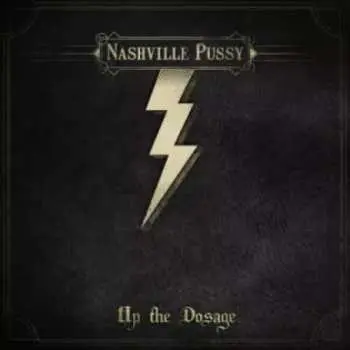 CD Nashville Pussy: Up The Dosage LTD | DIGI