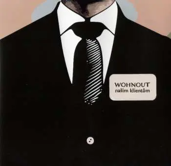CD Wohnout: Našim Klientům