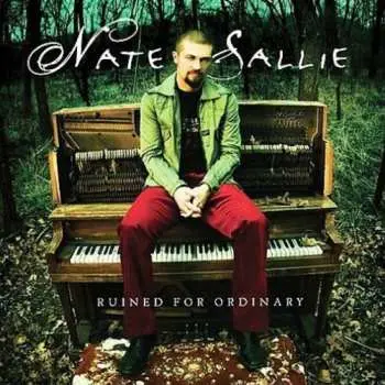 CD Nate Sallie: Ruined For Ordinary