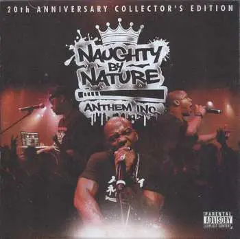 CD Naughty By Nature: Anthem Inc.