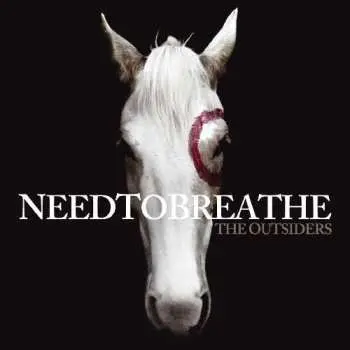 LP NEEDTOBREATHE: The Outsiders