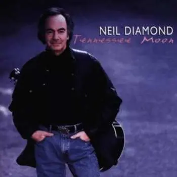 CD Neil Diamond: Tennessee Moon