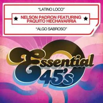 CD Nelson Padron: Latino Loco