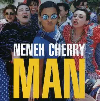 CD Neneh Cherry: Man