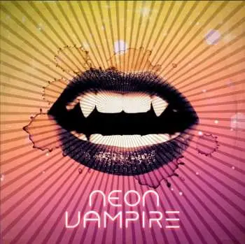 LP Neon Vampire: Neon Vampire