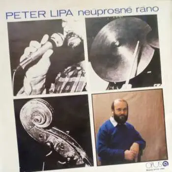Neúprosné ráno - Peter Lipa