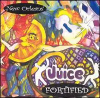 CD New Orleans' Juice: Fortified