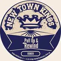 LP New Town Kings: Pull Up & Rewind LTD