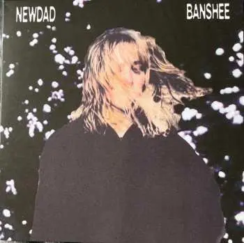 LP NewDad: Banshee