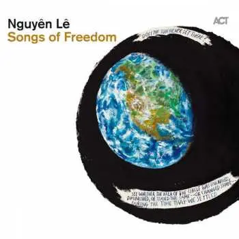 CD Nguyên Lê: Songs Of Freedom