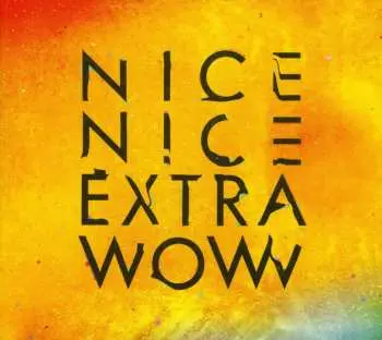 CD Nice Nice: Extra Wow