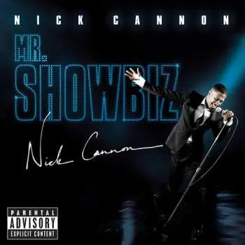 CD Nick Cannon: Mr. Showbiz