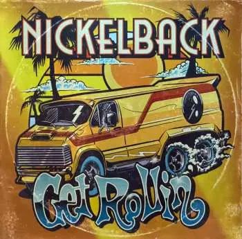 LP Nickelback: Get Rollin
