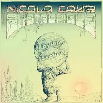 LP Nicola Cruz: Subtropique LTD | CLR