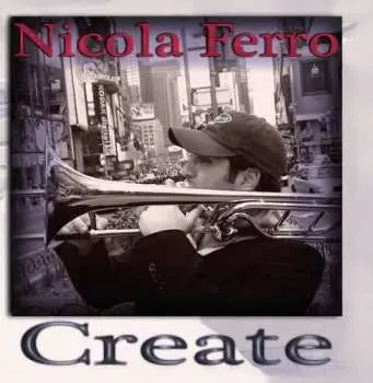 CD Nicola Ferro: Create