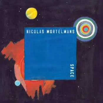 LP Nicolas Mortelmans: Space