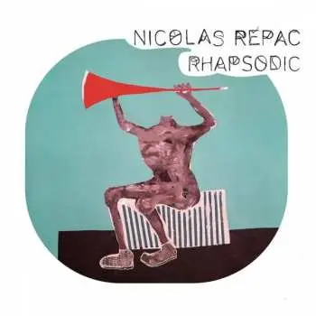 LP Nicolas Repac: Rhapsodic CLR