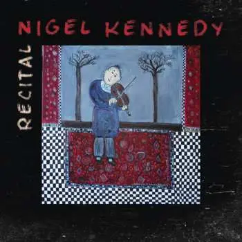 CD Nigel Kennedy: Recital