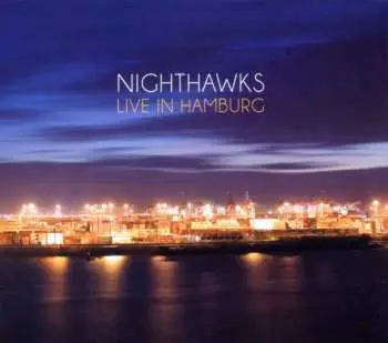LP Nighthawks: Live In Hamburg