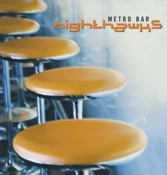 2LP Nighthawks: Metro Bar