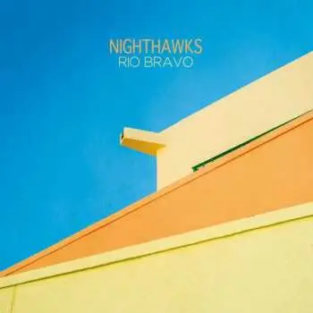 LP Nighthawks: Rio Bravo