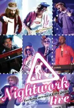 DVD Nightwork: Nightwork Live Incheba Arena 13.10.2010