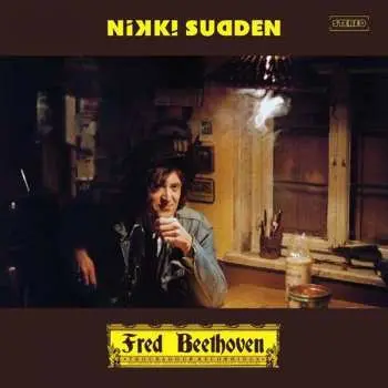 CD Nikki Sudden: Fred Beethoven
