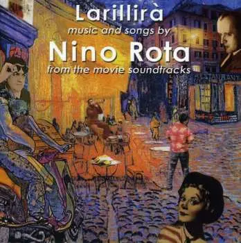 CD Nino Rota: Larillirà LTD