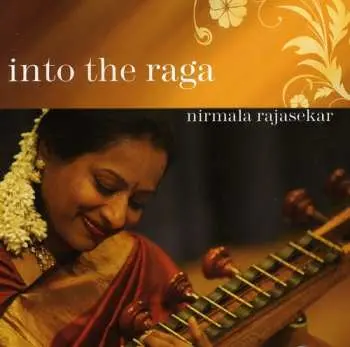 CD Nirmala Rajasekar: Into The Raga