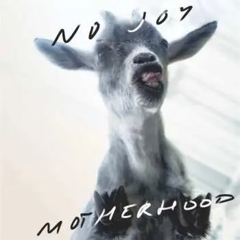 CD No Joy: Motherhood