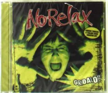 CD No Relax: Gridalo!!