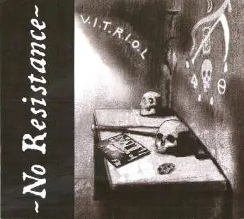 CD No Resistance: V.I.T.R.I.O.L. LTD | NUM