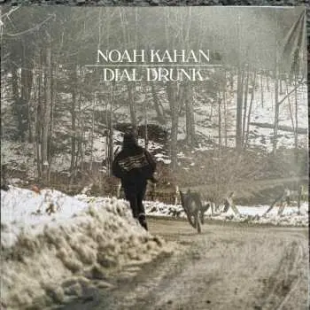 SP Noah Kahan: Dial Drunk CLR | LTD