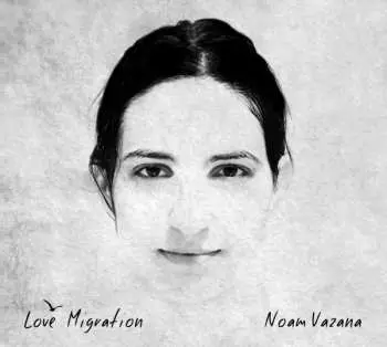 CD Noam Vazana: Love Migration