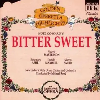 CD Noël Coward: Bitter Sweet