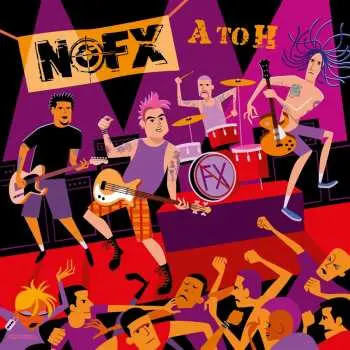 LP NOFX: A To H