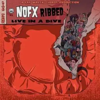 LP NOFX: Ribbed - Live In A Dive