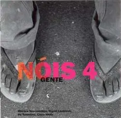 CD Nóis 4: Gente
