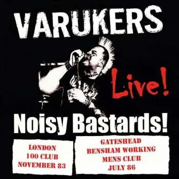 LP The Varukers: Noisy Bastards! CLR